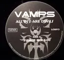 12'' - Vamps - All DJ's Are Devils