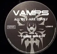 Vamps - All DJ's Are Devils