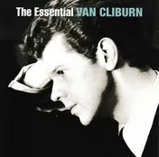 Van Cliburn - The Essential Van Cliburn