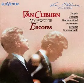Van Cliburn - My Favorite Encores