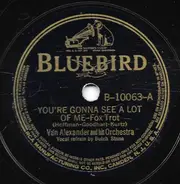 Van Alexander And His Orchestra - You're Gonna See A Lot Of Me / Your Eyes Are Bigger Than Your Heart