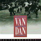 Van Dan - Rag Tag And Bobtail
