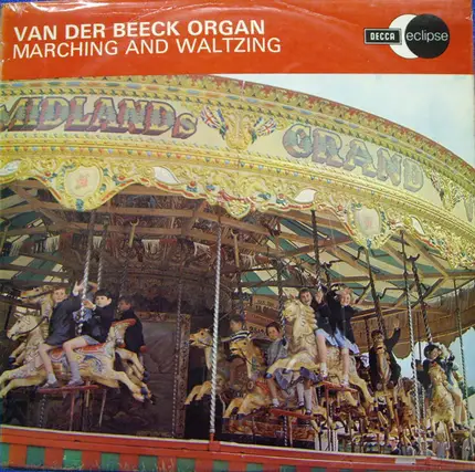 Van Der Beeck Organ - Marching & Waltzing