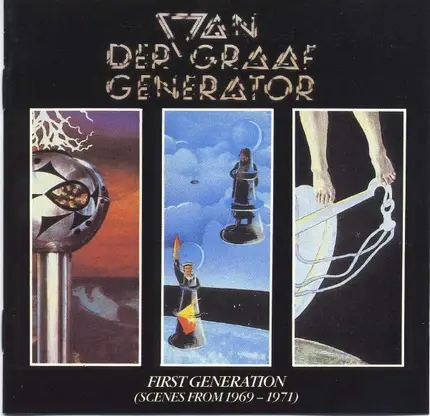 Van Der Graaf Generator - First Generation (Scenes From 1969-1971)