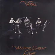 Van Der Graaf - Vital Live