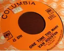 7inch Vinyl Single - Van Houston - One Time Too Many / Give Her My Love