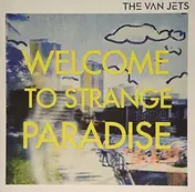 The Van Jets - Welcome To Strange..