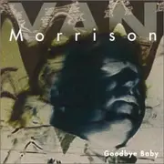 CD - Van Morrison - Goodbye Baby