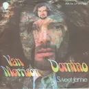 7inch Vinyl Single - Van Morrison - Domino / Sweet Jannie