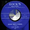 7inch Vinyl Single - Van McCoy - Never Trust A Friend