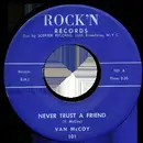 7inch Vinyl Single - Van McCoy - Never Trust A Friend