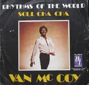7inch Vinyl Single - Van McCoy - Rhythms Of The World / Soul Cha Cha