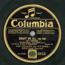 Schellack - Van Phillips & His Band - Aren't We All (I'm A Dreamer) / If I Had A Talking Picture Of You