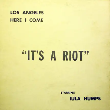 Van Q. Temple As Iula Humps - Los Angeles Here I Come - "It's A Riot"