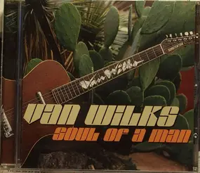 Van Wilks - Soul of a Man