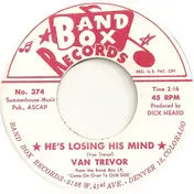 Van Trevor - He's Losing His Mind / A Fool Called Me