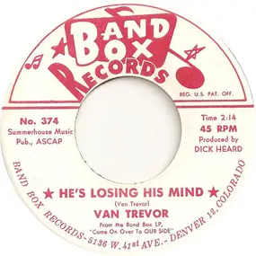 Van Trevor - He's Losing His Mind / A Fool Called Me