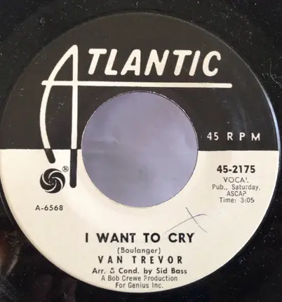 Van Trevor - I Want To Cry