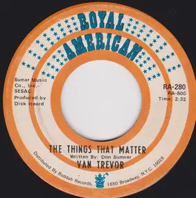 Van Trevor - The Things That Matter / Band Of Gold