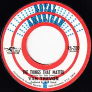 Van Trevor - The Things That Matter