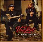 Van Zant - My Kind of Country