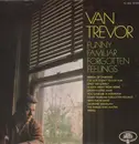 LP - Van Trevor - Funny Familiar Forgotten Feelings