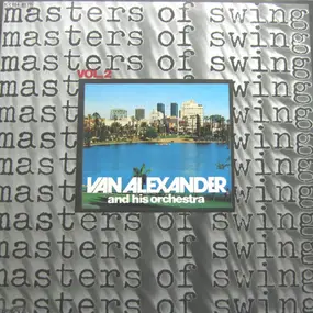 Van Alexander - Masters Of Swing Vol. 2
