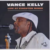 Vance Kelly - Live At Kingston Mines