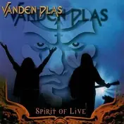 Vanden Plas - Spirit of -Live-