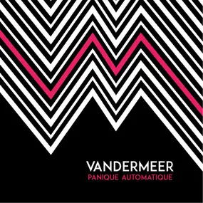 Vandermeer - Panique Automatique