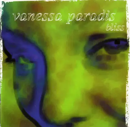 Vanessa Paradis - Bliss