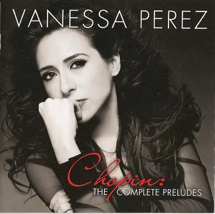 Vanessa Perez - Chopin: The Complete Preludes