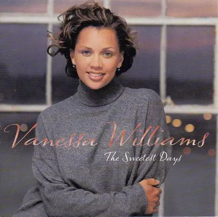 Vanessa Williams - The Sweetest Days