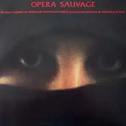 Vangelis Papathanassiou - Opera Sauvage