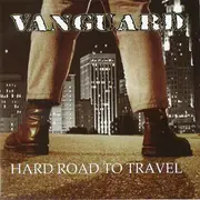 CD - Vanguard - Hard Road To Travel