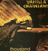 12'' - Vanilla Chainsaws - Thousand
