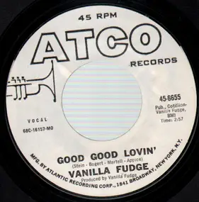 Vanilla Fudge - Good Good Lovin' / Shotgun