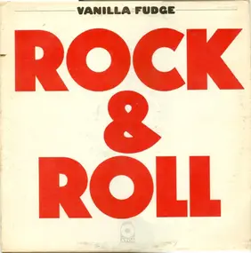 Vanilla Fudge - Rock & Roll