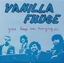 LP - Vanilla Fudge - You Keep Me Hanging On - Red Labels