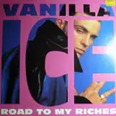 12inch Vinyl Single - Vanilla Ice - Road To My Riches