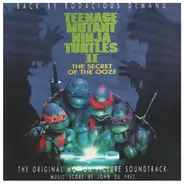 Vanilla Ice / Spunkadelic / Fifth Platoon a.o. - Teenage Mutant Ninja Turtles II: The Secret Of The Ooze (The Original Motion Picture Soundtrack)