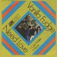 Vanilla Fudge - Need Love