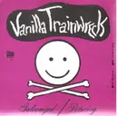 7'' - Vanilla Trainwreck - Galvanized - White Vinyl