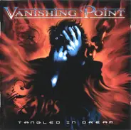 Vanishing Point - Tangled in Dream