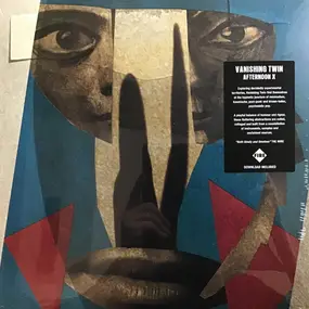 Vanishing Twin - Afternoon X