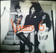 Vanity 6 - He's So Dull