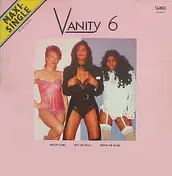 Vanity 6 - Nasty Girl / He's So Dull / Drive Me Wild