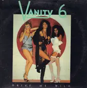 Vanity 6 - Drive Me Wild