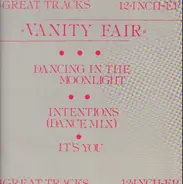 Vanity Fair - Dancing In The Moonlight