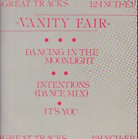 Vanity Fair - Dancing In The Moonlight